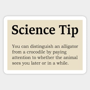 Funny Science Tip Crocodile Alligator Magnet